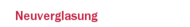 Neuverglasung